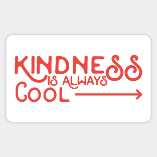 Kidness is always Coll Sticker